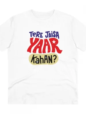 Generic Men's PC Cotton Tere Jeisa Yaar Kaha Printed T Shirt (Color: White, Thread Count: 180GSM)